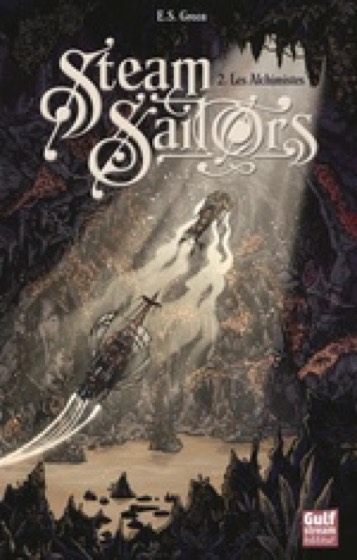 Steam sailors, t.2 — les alchimistes