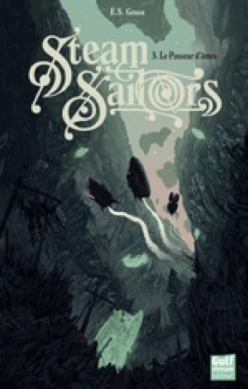 Steam sailors, t.3 — le passeur d’âmes