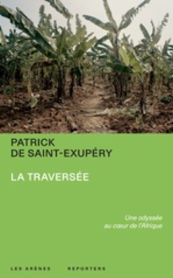 La traversée : une odyssée au coeur de l’Afrique